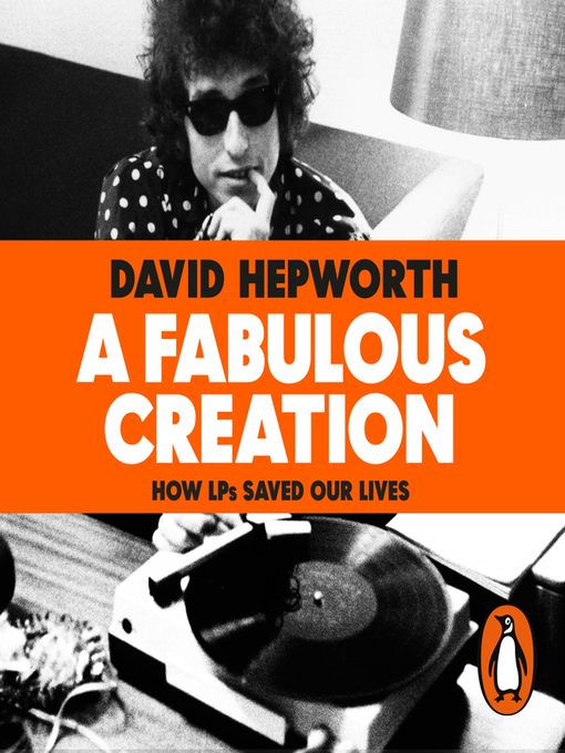 Title details for A Fabulous Creation by David Hepworth - Available